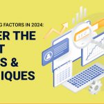Key SEO Ranking Factors in 2024: Master the Latest Trends & Techniques Key SEO Ranking Factors in 2024: Master the Latest Trends & Techniques